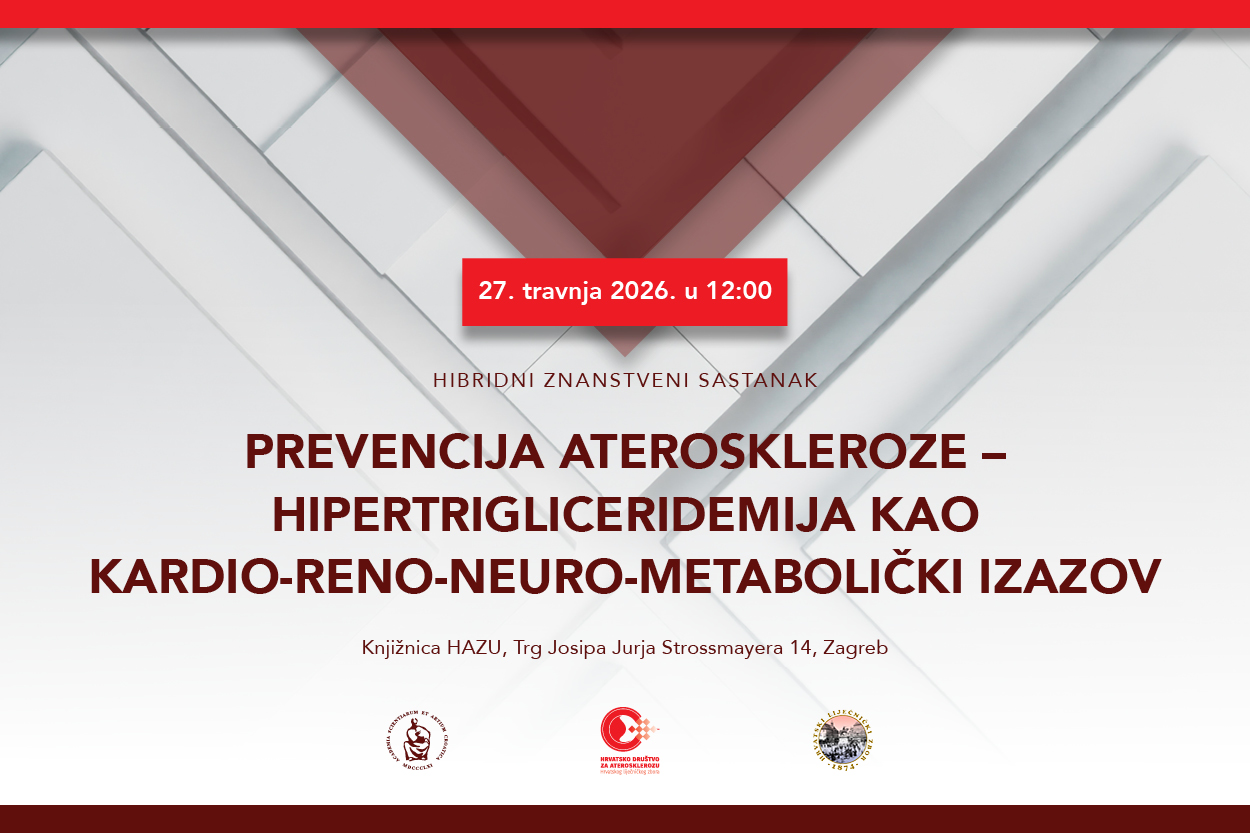 ZNANSTVENI SASTANAK: PREVENCIJA ATEROSKLEROZE - HIPERTRIGLICERIDEMIJA KAO KARDIO-RENO-NEURO-METABOLIČKI IZAZOV